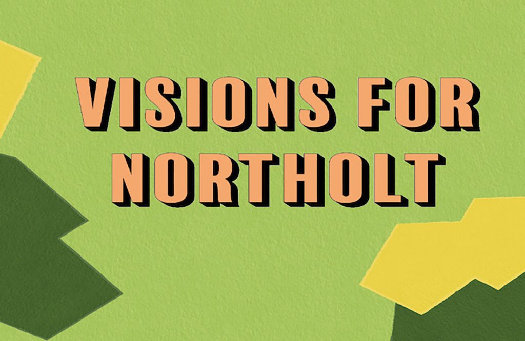 Visions for northholt.